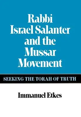 Il rabbino Israel Salanter e il movimento Mussar - Rabbi Israel Salanter and the Mussar Movement