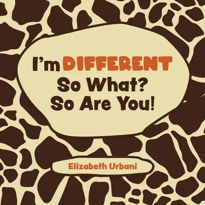 Sono diverso - e allora? Anche tu! - I'm Different - So What? So Are You!