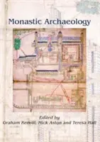 Archeologia monastica - Monastic Archaeology