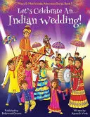 Festeggiamo un matrimonio indiano! (Maya & Neel's India Adventure Series, Book 9) (Multiculturale, non religioso, cultura, danza, baraat, sposo, sposa), - Let's Celebrate An Indian Wedding! (Maya & Neel's India Adventure Series, Book 9) (Multicultural, Non-Religious, Culture, Dance, Baraat, Groom, Bride,