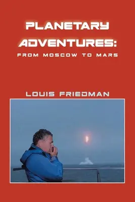 Avventure planetarie: Da Mosca a Marte - Planetary Adventures: From Moscow to Mars