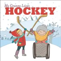 Mia nonna ama l'hockey - My Granny Loves Hockey
