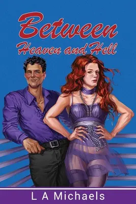 Tra paradiso e inferno - Between Heaven and Hell
