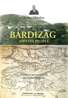 Bardizag e la sua gente - Bardizag and Its People
