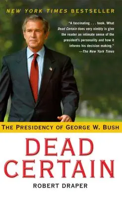 Morto sicuro: La presidenza di George W. Bush - Dead Certain: The Presidency of George W. Bush