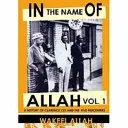 Nel nome di Allah Vol. 1: Storia di Clarence 13x e dei Five Percenters - In the Name of Allah Vol. 1: A History of Clarence 13x and the Five Percenters