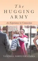 L'esercito degli abbracci: Un'esperienza di connessione - The Hugging Army: An Experience in Connection