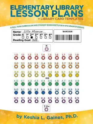 Piani di lezione per la biblioteca elementare: Un programma di studio annuale e schede di lavoro per studenti di K-6Th Grade - Elementary Library Lesson Plans: A Full-Year Curriculum and Student Worksheets for K-6Th Grade Students