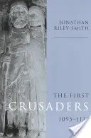 I primi crociati, 1095 1131 - The First Crusaders, 1095 1131