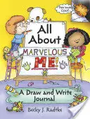 Tutto su Me meraviglioso: Un diario da disegnare e scrivere - All about Marvelous Me!: A Draw and Write Journal