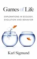 Giochi della vita: Esplorazioni in ecologia, evoluzione e comportamento - Games of Life: Explorations in Ecology, Evolution and Behavior
