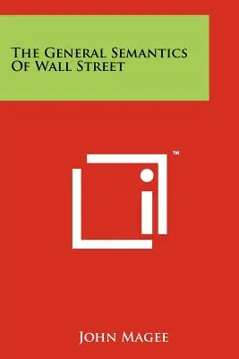 La semantica generale di Wall Street - The General Semantics Of Wall Street
