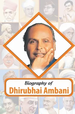 Biografia di Dhirubhai Ambani - Biography of Dhirubhai Ambani