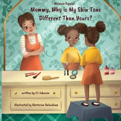 Melanin Poppin': Mamma, perché la mia pelle è diversa dalla tua? - Melanin Poppin': Mommy, Why is My Skin Tone Different Than Yours?