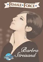 Forza femminile: Barbra Streisand - Female Force: Barbra Streisand