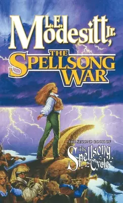 La guerra degli incantesimi: Il secondo libro del Ciclo degli Incantesimi - The Spellsong War: The Second Book of the Spellsong Cycle