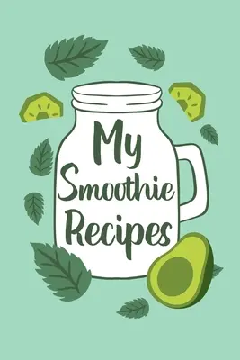 Le mie ricette di frullati - My Smoothie Recipes