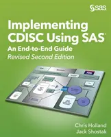 Implementazione del CDISC con SAS: una guida completa, seconda edizione riveduta - Implementing CDISC Using SAS: An End-to-End Guide, Revised Second Edition
