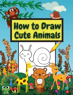 Come disegnare animali carini: Incredibile libro di lavoro per imparare a disegnare animali diversi: unisci i puntini, disegna e colora passo dopo passo. - How to Draw Cute Animals: Amazing Workbook Learn to Draw diferents Animals Connect the Dots, Step-by-Step Drawing and Coloring