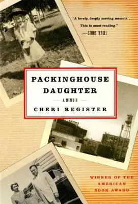 La figlia della casa dei pacchi: Un libro di memorie - Packinghouse Daughter: A Memoir