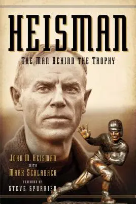 Heisman: L'uomo dietro il trofeo - Heisman: The Man Behind the Trophy