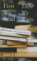 Prima leggiamo, poi scriviamo: Emerson sul processo creativo - First We Read, Then We Write: Emerson on the Creative Process