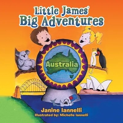 Le grandi avventure del piccolo James: Australia - Little James' Big Adventures: Australia
