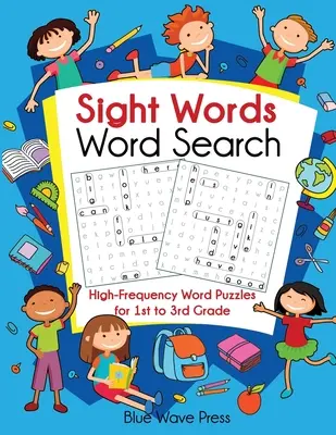 Ricerca parole a vista: Puzzle di parole ad alta frequenza per la prima e la terza elementare - Sight Words Word Search: High-Frequency Word Puzzles for First Through Third Grade