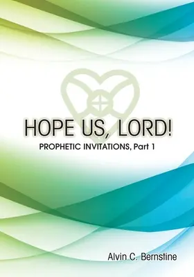 Spera in noi, Signore! Inviti profetici - Hope Us, Lord!: Prophetic Invitations
