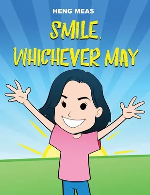 Sorridi, qualunque sia il tuo destino - Smile, Whichever May