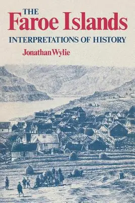 Le isole Faroe: Interpretazioni della storia - The Faroe Islands: Interpretations of History