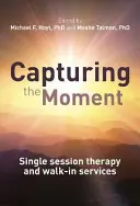 Catturare il momento: Terapia a sessione singola e servizi walk-in - Capturing the Moment: Single-Session Therapy and Walk-In Services