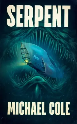Serpente: Un thriller d'alto mare - Serpent: A Deep Sea Thriller