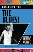 Ascolta il Blues! Esplorare un genere musicale - Listen to the Blues!: Exploring a Musical Genre
