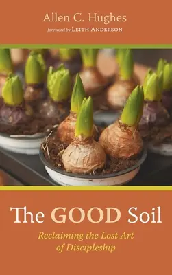 Il buon terreno - The Good Soil