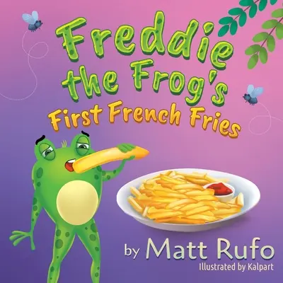 Le prime patatine fritte della rana Freddie - Freddie the Frog's First French Fries