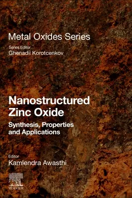 Ossido di zinco nanostrutturato: Sintesi, proprietà e applicazioni - Nanostructured Zinc Oxide: Synthesis, Properties and Applications