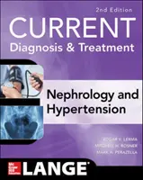 Diagnosi e trattamento attuali di nefrologia e ipertensione, 2a edizione - Current Diagnosis & Treatment Nephrology & Hypertension, 2nd Edition