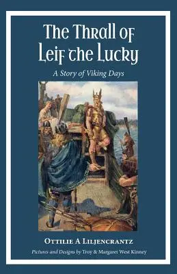 Il trono di Leif il fortunato: una storia di giorni vichinghi - The Thrall of Leif the Lucky: A Story of Viking Days