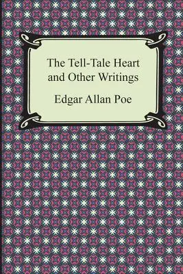 Il cuore rivelatore e altri scritti - The Tell-Tale Heart and Other Writings