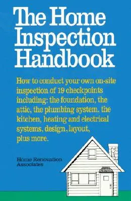 Il manuale di ispezione domestica - The Home Inspection Handbook