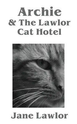 Archie e il gatto Lawlor Hotel - Archie & The Lawlor Cat Hotel