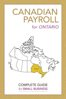 Buste paga canadesi per l'Ontario: Una guida completa per le piccole imprese - Canadian Payroll for Ontario: A Complete Guide for Small Business