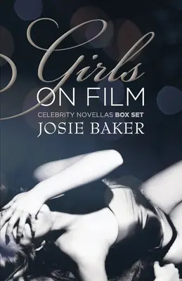 Ragazze nel cinema: Tre novelle di celebrità internazionali - Girls On Film: Three International Celebrity Novellas