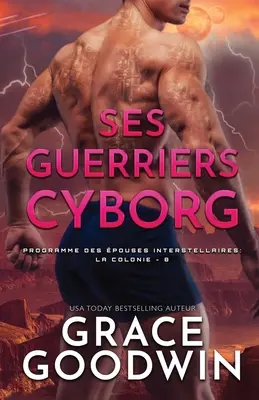 Ses Guerriers Cyborg: Grandi personaggi - Ses Guerriers Cyborg: Grands caractres