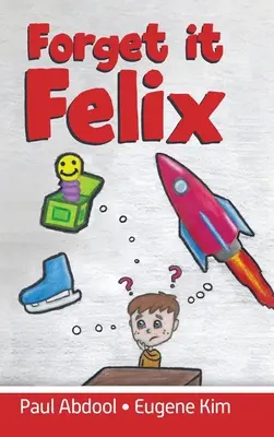 Dimenticalo Felix - Forget it Felix