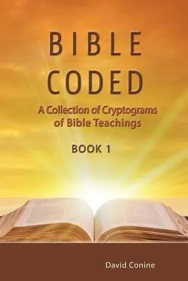 Bibbia in codice: Una raccolta di crittogrammi di insegnamenti biblici - Bible Coded: A Collection of Cryptograms of Bible Teachings