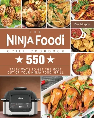 Il libro di cucina Ninja Foodi Grill - The Ninja Foodi Grill Cookbook