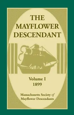 Il discendente del Mayflower, volume 1, 1899 - The Mayflower Descendant, Volume 1, 1899
