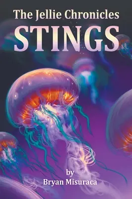 Le cronache di Jellie: Punture - The Jellie Chronicles: Stings